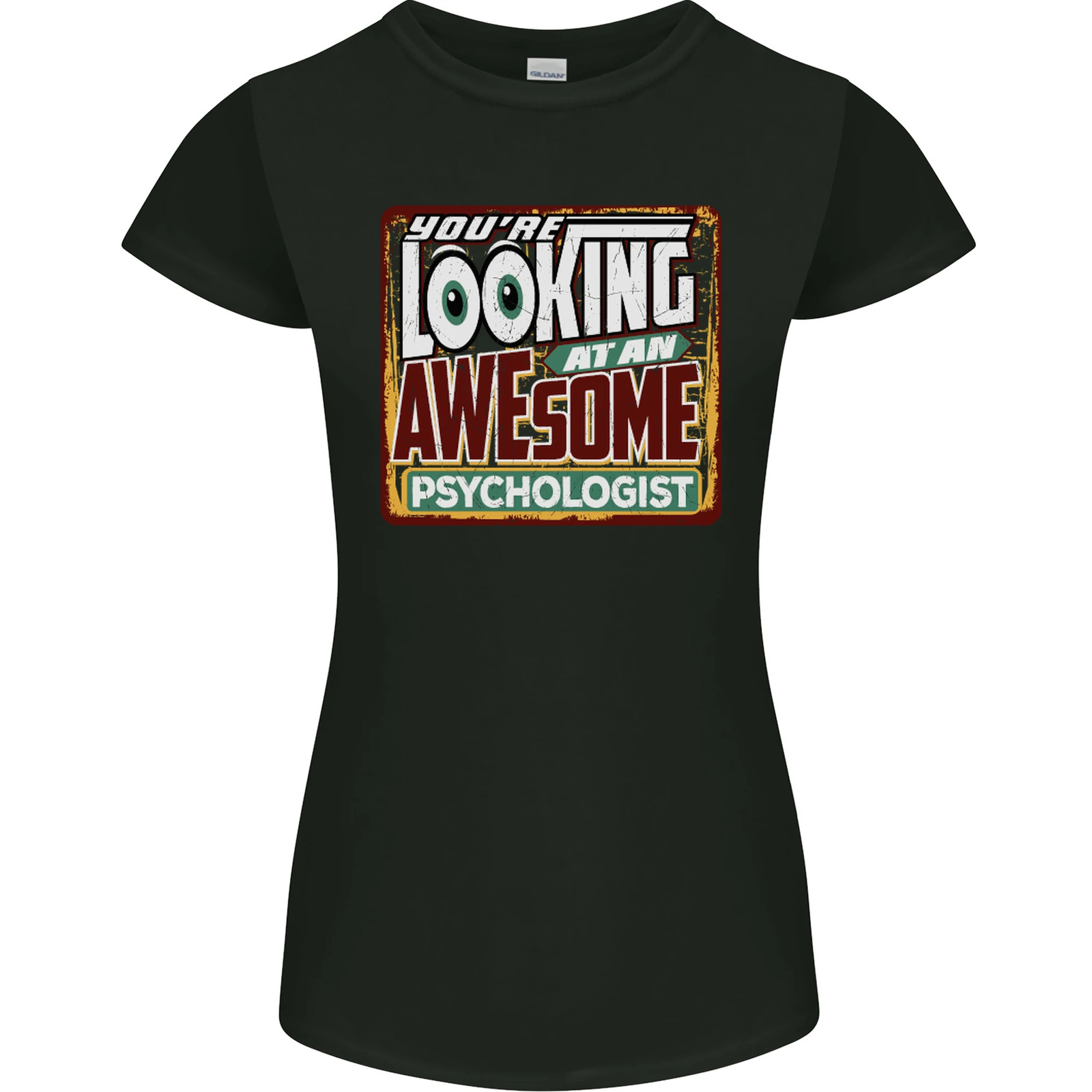 Youre Looking at an Awesome Psychologist Womens Petite Cut T-Shirt