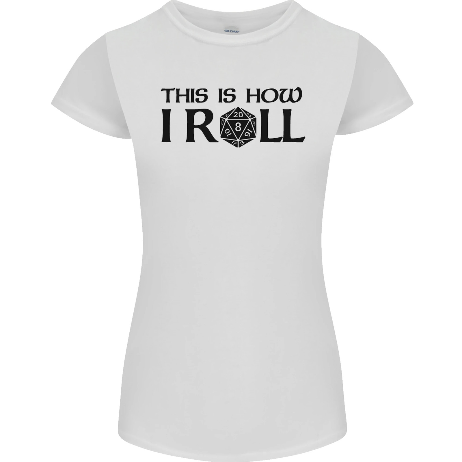This Is How I Roll RPG Role Playing Games Womens Petite Cut T-Shirt