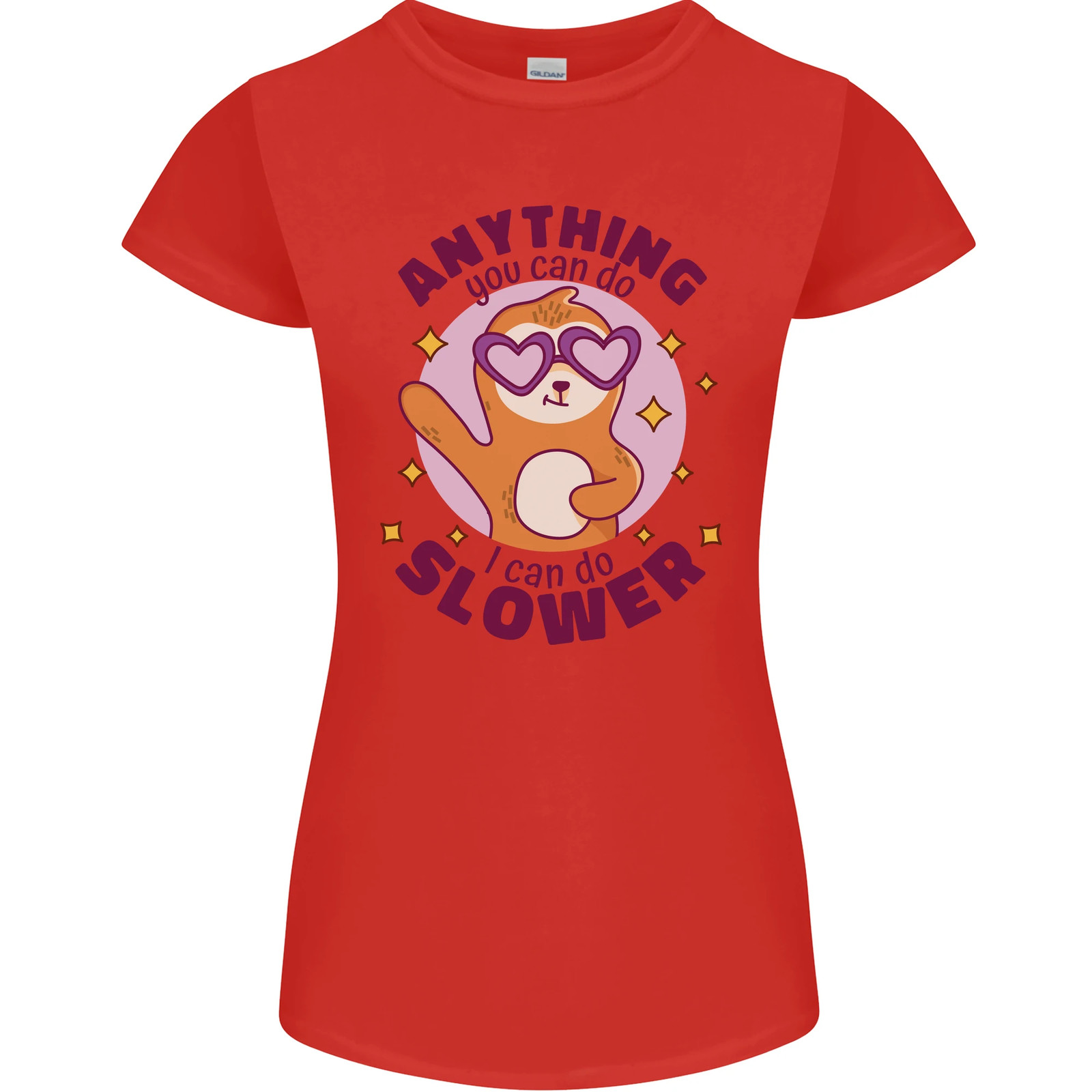 Sloth Anything I Can Do Slower Funny Womens Petite Cut T-Shirt