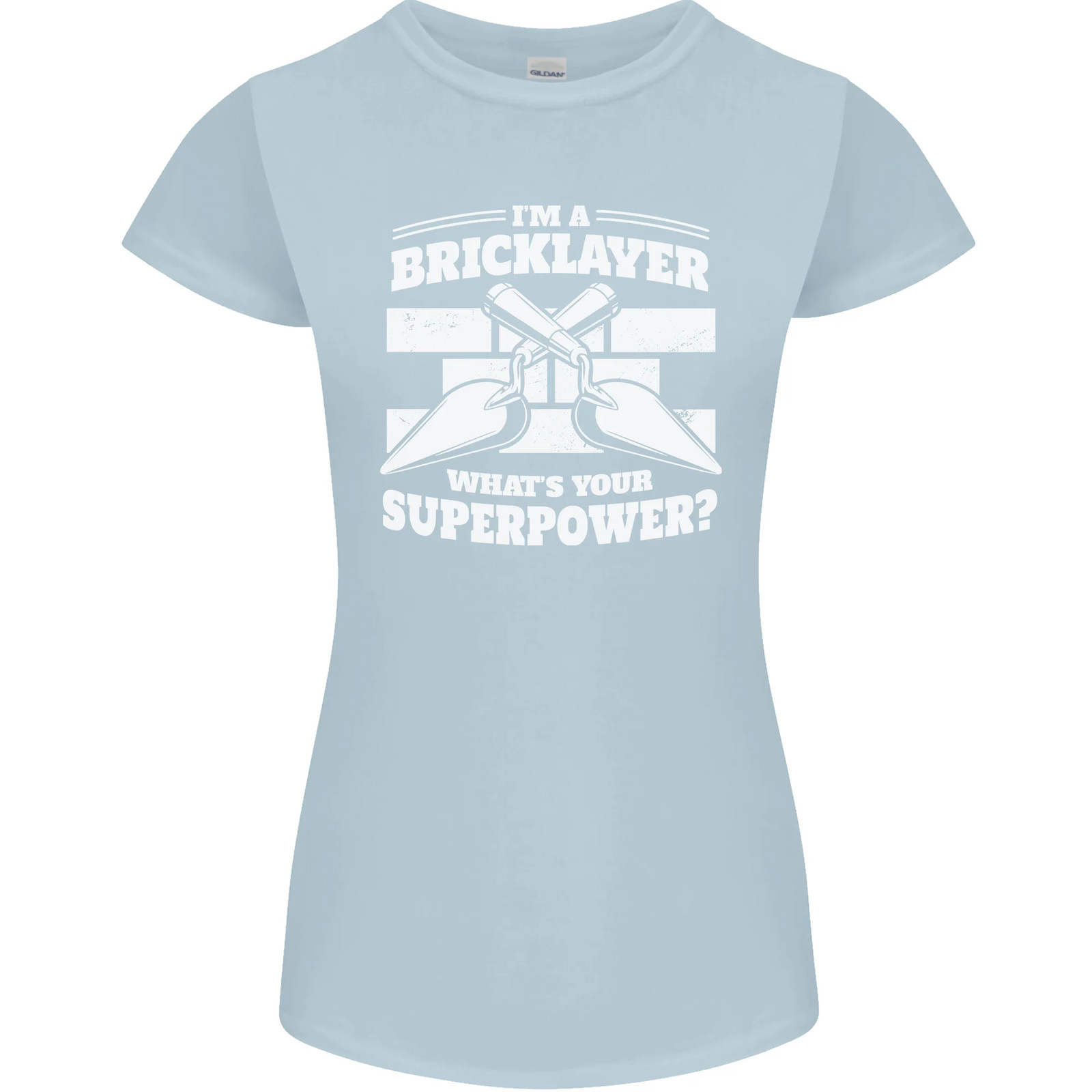 Bricklayer Whats Your Superpower Builder Bricky Womens Petite Cut T-Shirt