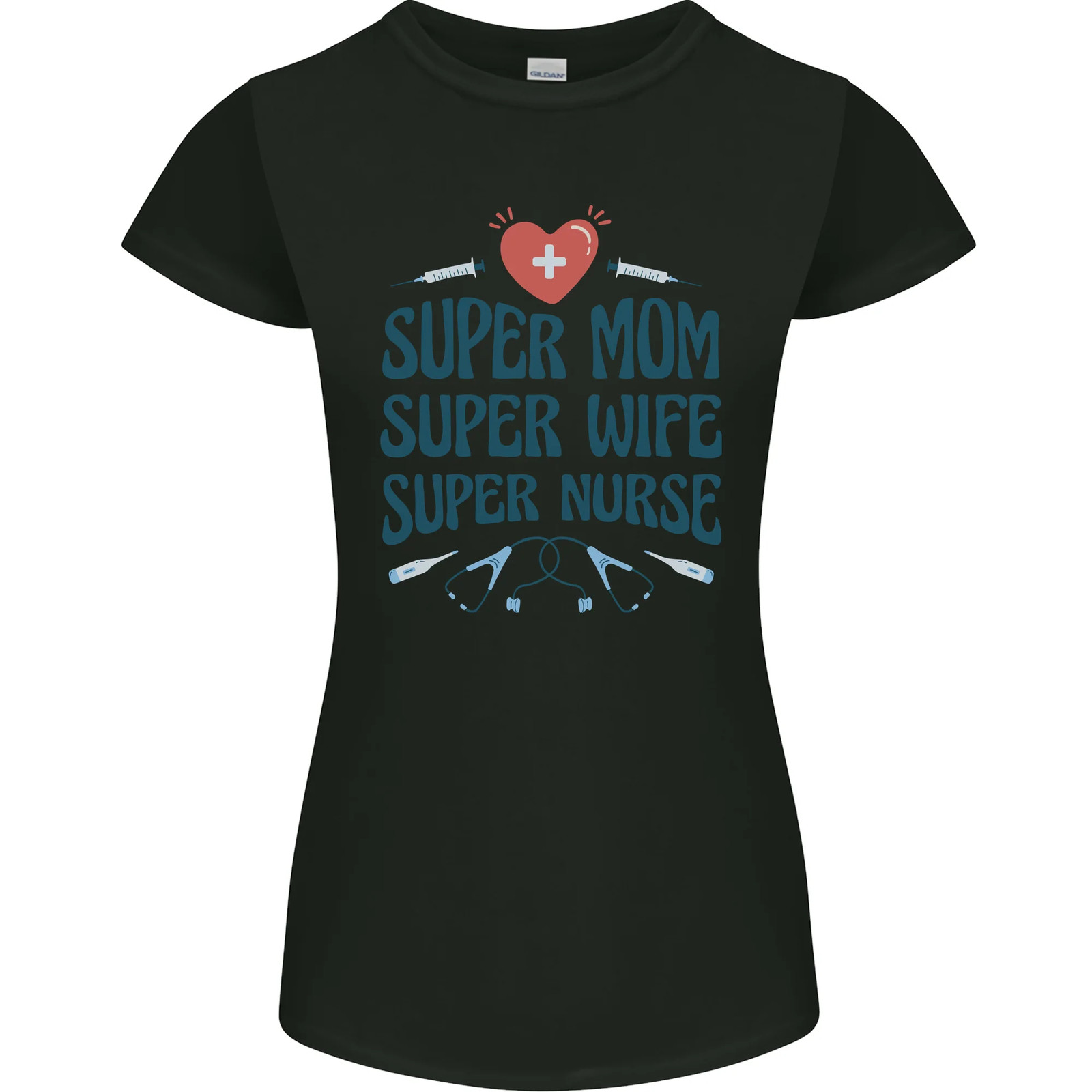 Super Mom Wife Nurse Mothers Day Gift Womens Petite Cut T-Shirt