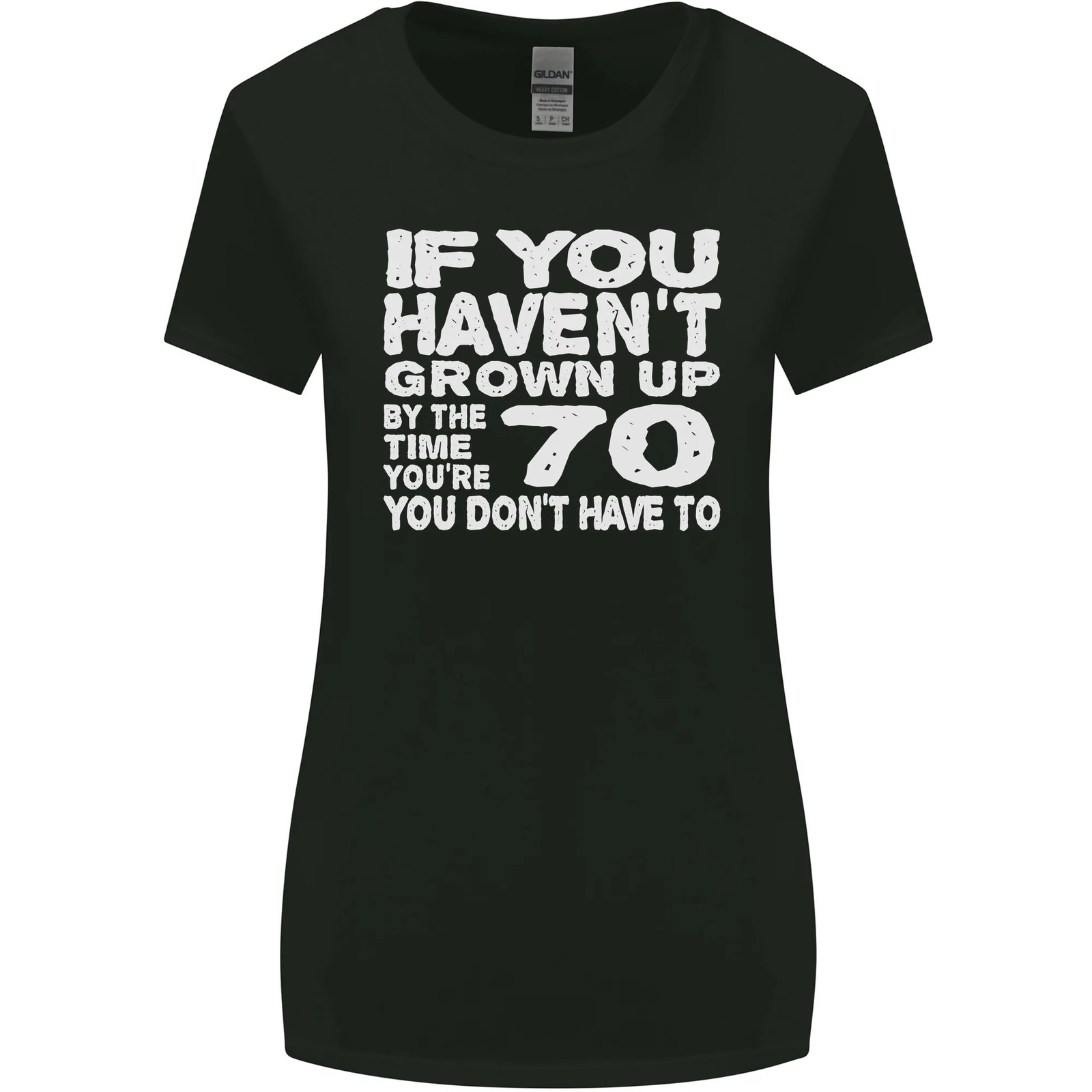 70th Birthday 70 Year Old Dont Grow Up Funny Womens Wider Cut T-Shirt