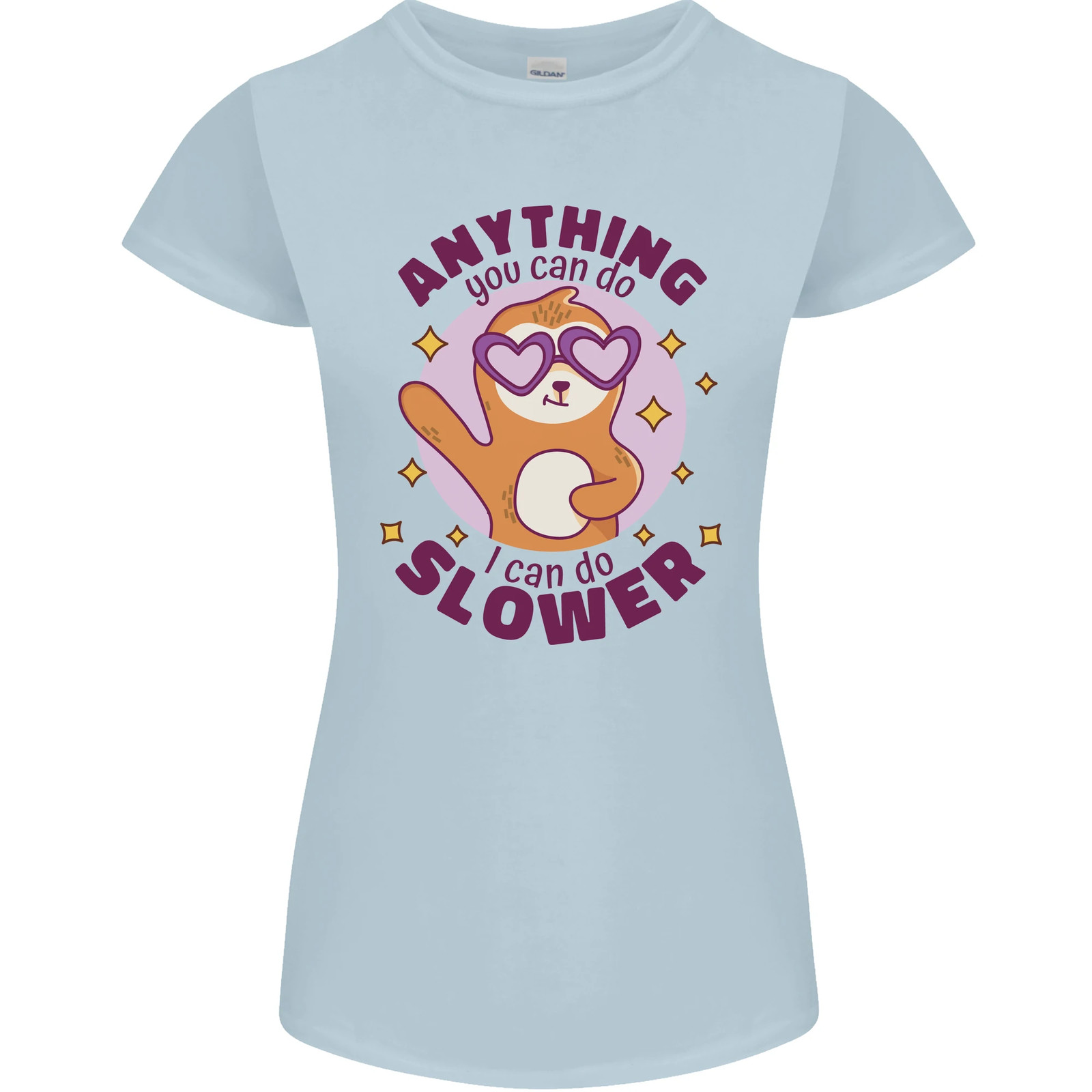 Sloth Anything I Can Do Slower Funny Womens Petite Cut T-Shirt